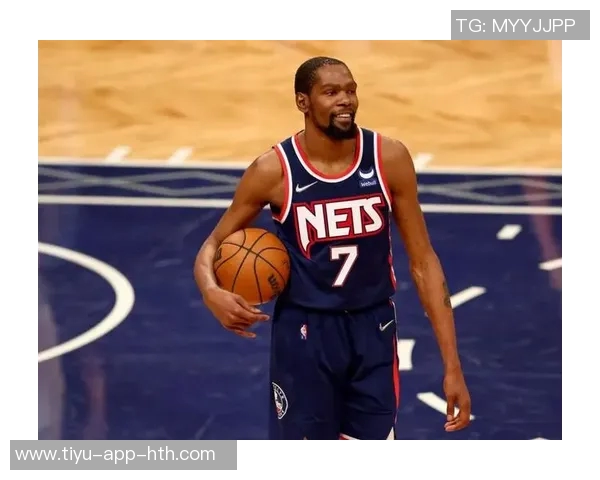 杜兰特重返篮网期待再战7号球衣重温辉煌时刻